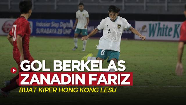 Gol Berkelas Pemain Timnas Indonesia, Zanadin Fariz yang Buat Kiper Hong Kong Tertunduk Lesu