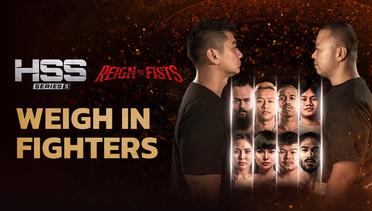 Weigh In Fighters - Full Match | HSS Series 5