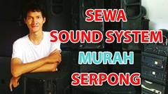 Sewa Sound System Serpong, Tangerang | IdolaEntertainment