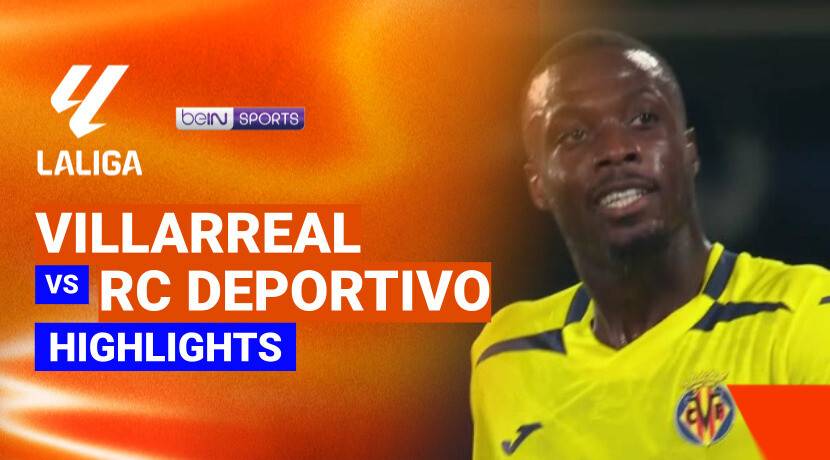 Villarreal vs RC Deportivo