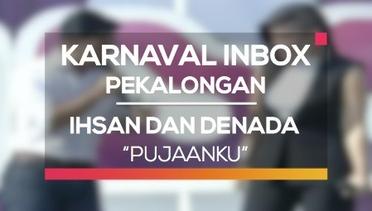 Ihsan dan Denada - Pujaanku (Karnaval Inbox Pekalongan)