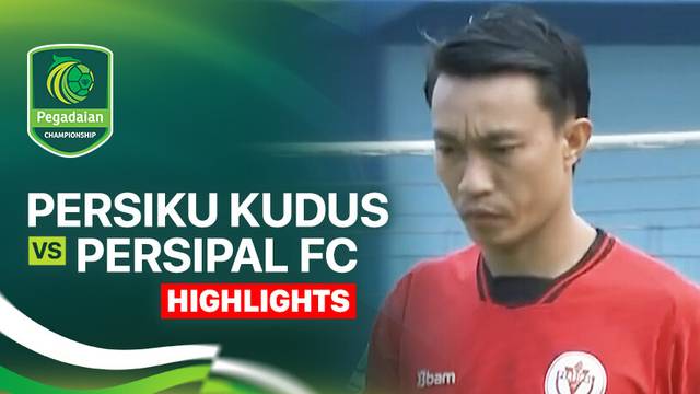 Persiku Kudus vs Persipal FC - Highlight | Pegadaian Championship 2025/26