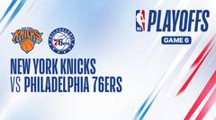 Playoffs Game 6: New York Knicks vs Philadelphia 76ers - Full Match | NBA Playoffs 2023/24