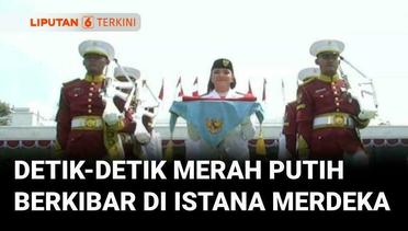 [FULL] Momen Pengibaran Bendera Merah Putih di Istana Merdeka, Upacara 17 Agustus HUT ke-80 RI | Liputan 6