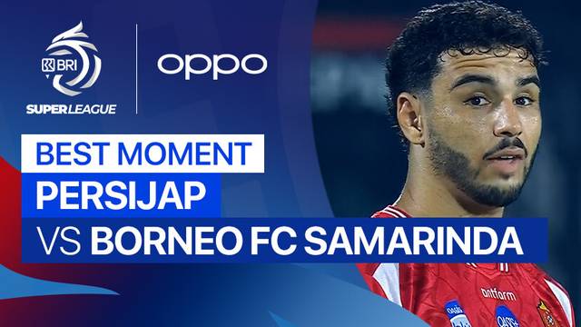 Best Moment PERSIJAP vs Borneo FC Samarinda | BRI Super League 2025/26