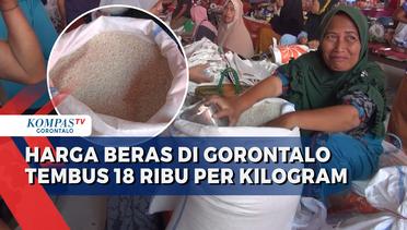Harga Beras di Pasar Tradisional Gorontalo Tembus 18 Ribu Per Kilogram