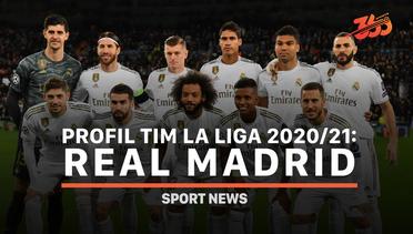 Profil Tim La Liga 2020/21: Real Madrid