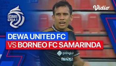 Dewa United FC vs Borneo FC Samarinda - Mini Match | BRI Liga 1 2023/24