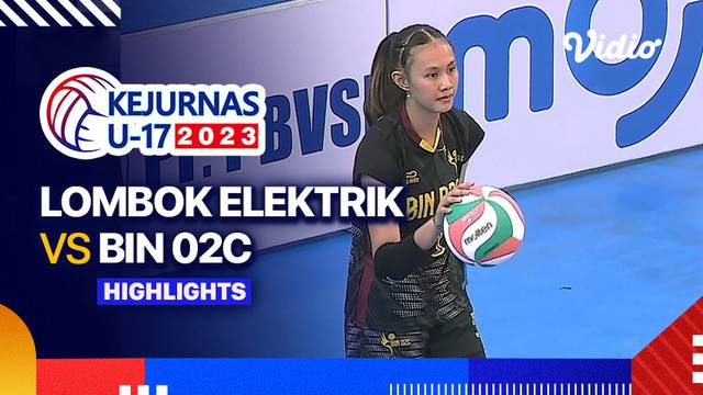 Putri: Lombok Elektrik vs BIN 02C - Highlights | Kejurnas Bola Voli Antarklub U-17 2023