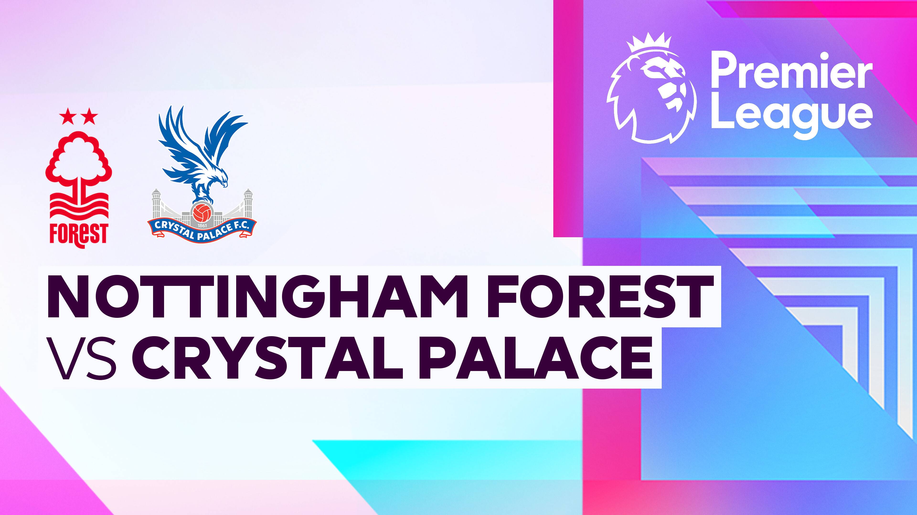 Nottingham Forest vs Crystal Palace