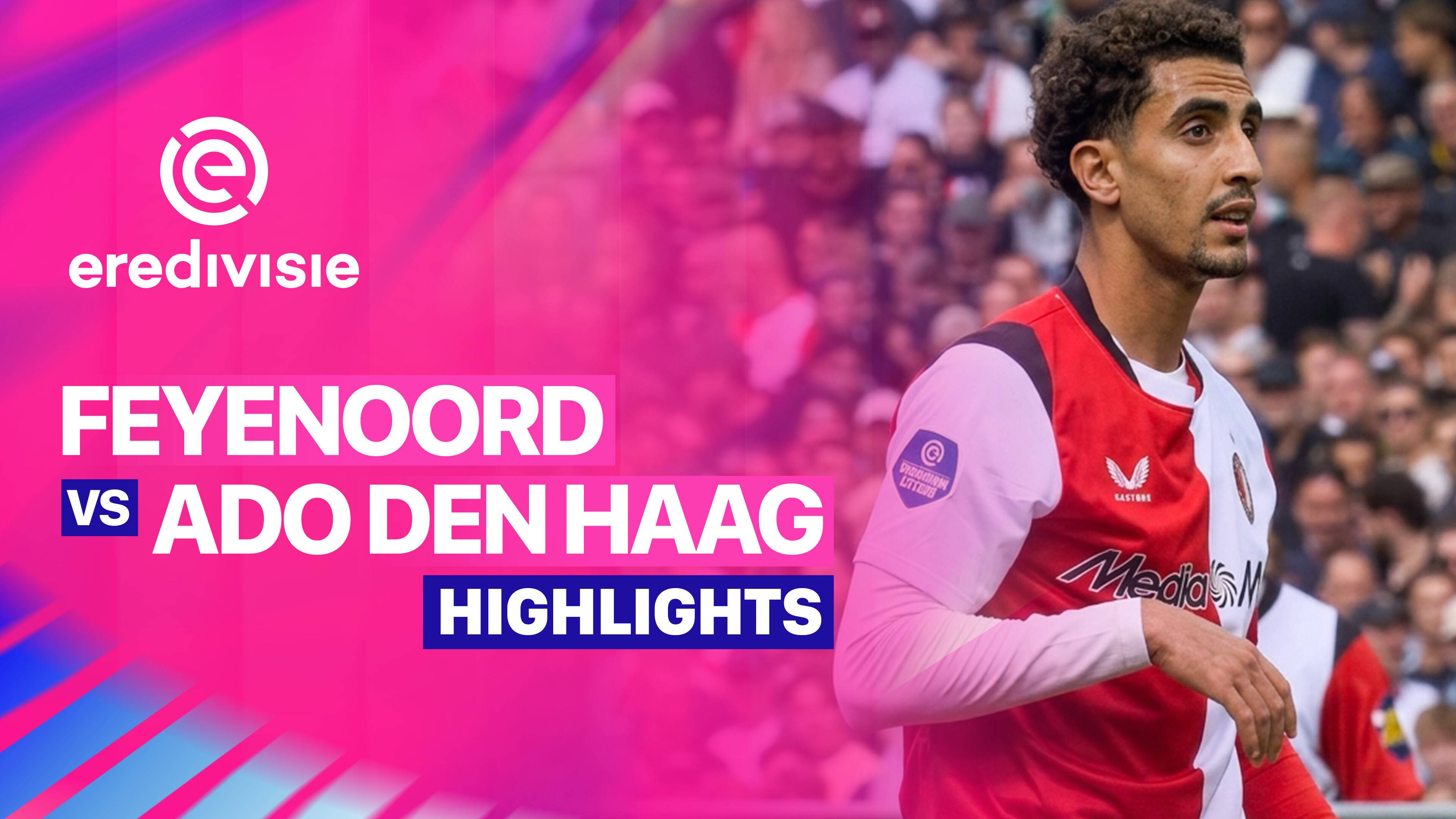 Feyenoord vs Ado Den Haag