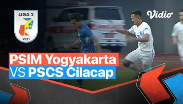 Mini Match - PSIM Yogyakarta 1 vs 1 PSCS Cilacap | Liga 2 2021/2022