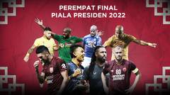 Jadwal Lengkap Perempat Final Piala Presiden 2022, Persib Bandung Hadapi PSS Sleman