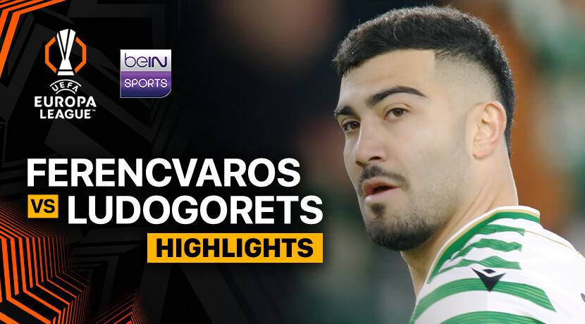 Ferencvaros vs PFC Ludogorets Razgrad