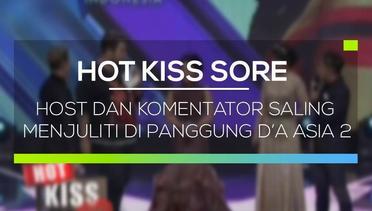 Host dan Komentator Saling Menjuliti di Panggung D’A Asia 2 - Hot Kiss Sore