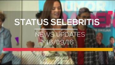 News Updates - Status Selebritis 16/09/16