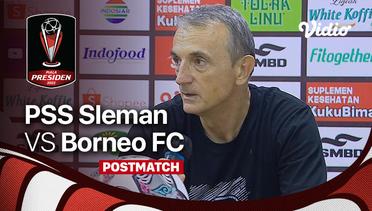 Post Match Conference - PSS Sleman vs Borneo FC