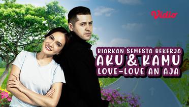 FTV Biarkan Semesta Bekerja, Aku dan Kamu Love-Love-an Aja Segera Tayang 07 April 2022 di SCTV