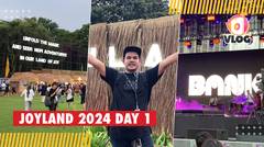 KAPANLAGI VLOG | Seru-Seruan Di JOYLAND 2024 DAY 1
