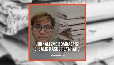 Jurnalisme Bombastis di Balik Kasus Reynhard