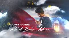 Adlani Rambe - Thola'al Badru Alaina (Official Lyric Video)