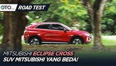 Mitsubishi Eclipse Cross | Road Test | SUV Mitsubishi Yang Beda! | OTO.com