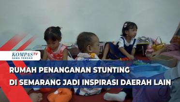 Rumah Penanganan Stunting Di Semarang Jadi Inspirasi Daerah Lain