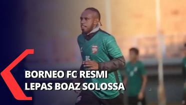 Hanya Satu Musim Boaz Solossa Berlaga dengan Borneo FC