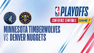 Conference Semifinals - Game 7: Minnesota Timberwolves vs Denver Nuggets - NBA