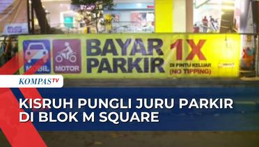 Viral Bayar Parkir Dua Kali di Blok M Square, Dishub Pastikan Bayar Parkir Hanya di Pintu Keluar
