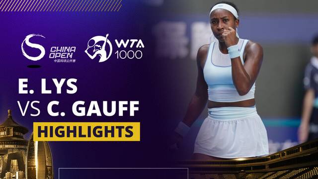 Eva Lys vs Coco Gauff - Highlight | WTA 1000: China Open 2025