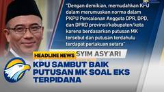 KPU Sambut Baik Putusan MK Soal Pencalonan Diri Eks Terpidana Sebagai Anggota DPD