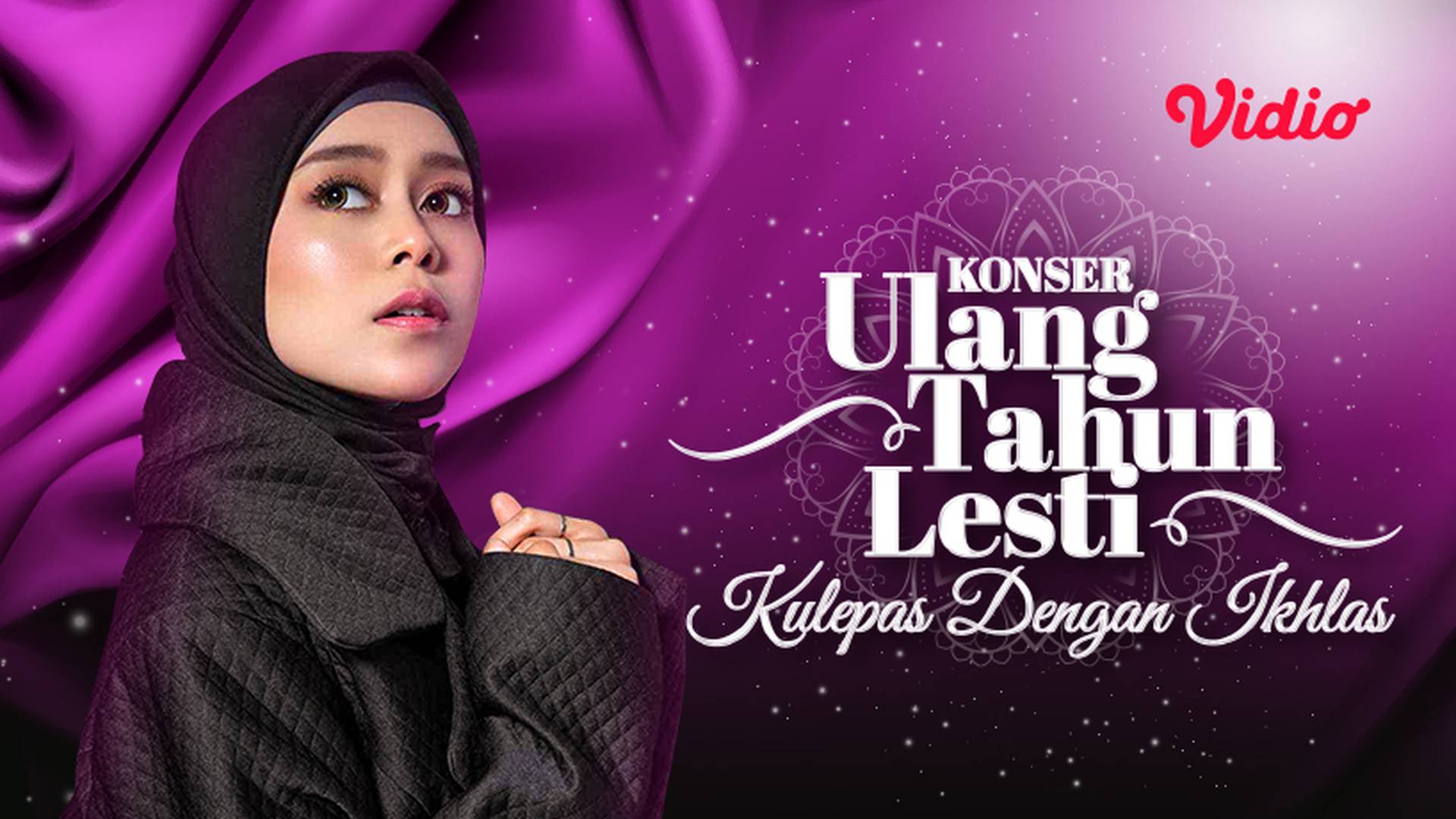 Konser Ulang Tahun Lesti - Kulepas Dengan Ikhlas