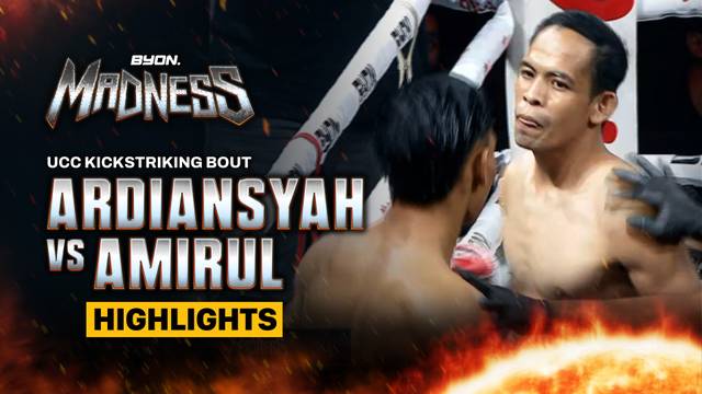 Ardiansyah vs Amirul Aiman - UCC Kickstriking Bout - Highlight | BYON Madness Vol.4 2026