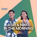 Asri Nino In The Morning | Delta FM