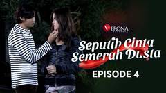 Seputih Cinta Semerah Dusta : Episode 4