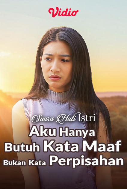 Streaming Aku Hanya Butuh Kata Maaf Bukan Kata Perpisahan | Vidio