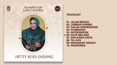 Hetty Koes Endang - Album Kumpulan Lagu Sunda Hetty Koes Endang Vol. 4 | Audio HQ