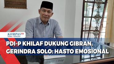 PDI-P Khilaf Dukung Gibran, Gerindra Solo: Hasto Emosional
