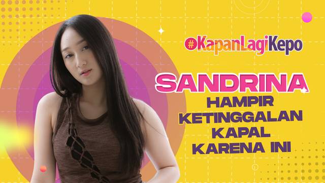 Sandrina Ceritakan Prank Terparah Yang Pernah Dilakukan