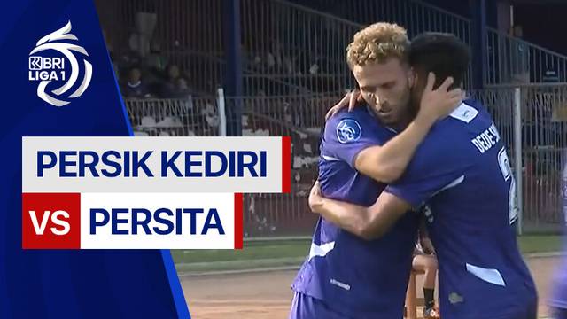 PERSIK Kediri vs PERSITA - Highlights | BRI Liga 1 2024/25