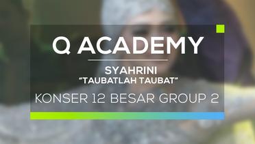 Syahrini - Taubatlah Taubat (Q Academy - 12 Besar Group 2)