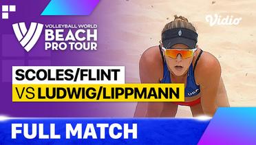 Full Match | Round of 18: Scoles/Flint (USA) vs Ludwig/Lippmann (GER) | Beach Pro Tour - Challenge Jurmala, Latvia 2023