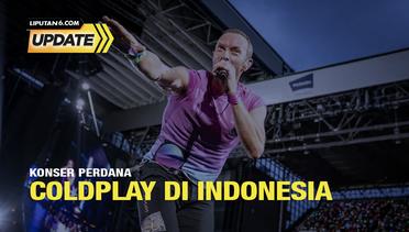 Liputan6 Update: Konser Perdana Coldplay di Indonesia