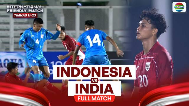 Indonesia Vs India - Full Match | International Friendly Match Timnas U23