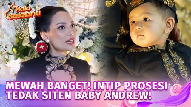 Tedak Siten Baby Andrew | Halo Selebriti