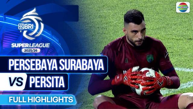 Persebaya Surabaya VS Persita - Full Highlights | BRI Super League 2025/26