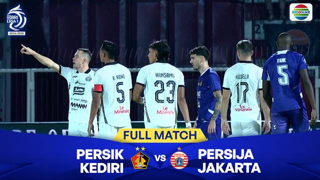 Persik Kediri Vs Persija Jakarta - Full Match | BRI Liga 1 2024/25