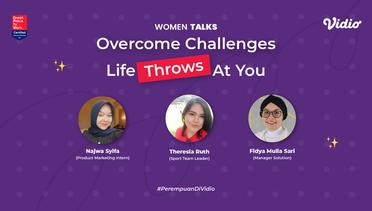 Women Talks #2: Overcome Challenges Life Throws At You