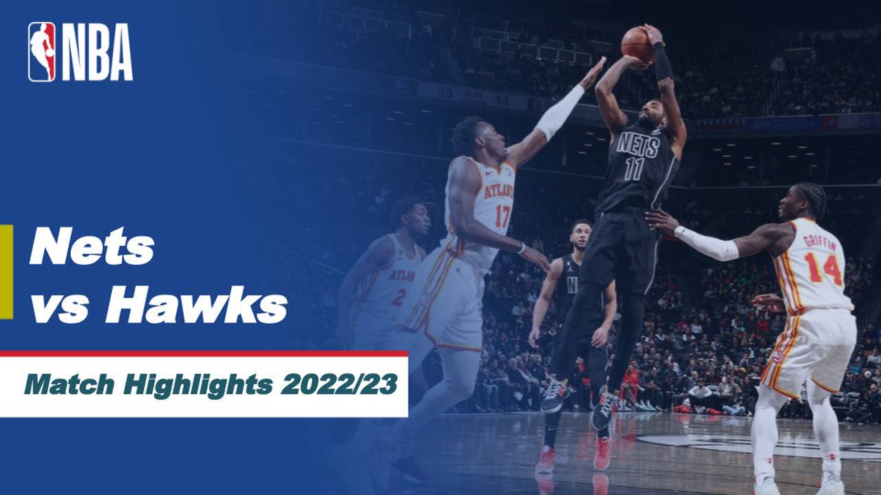 Match Highlights Brooklyn Nets vs Atlanta Hawks NBA Regular Season 2022/23 Vidio